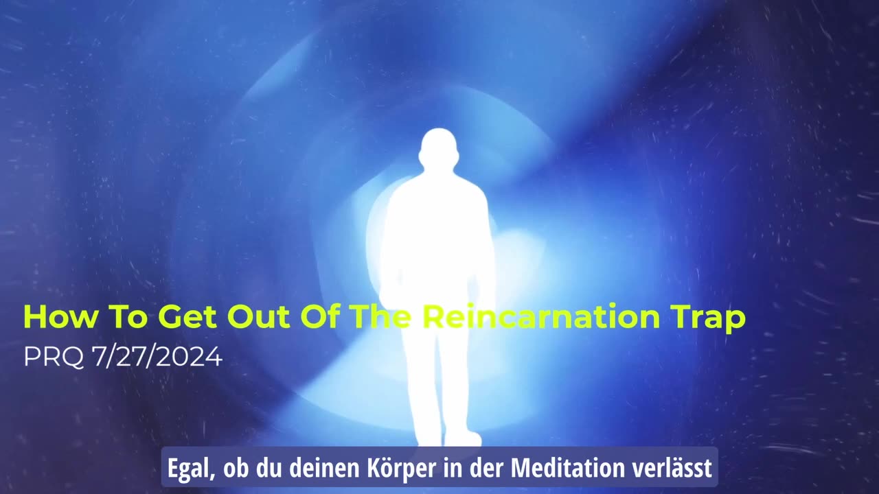 Wie man aus der Reinkarnationsfalle herauskommt