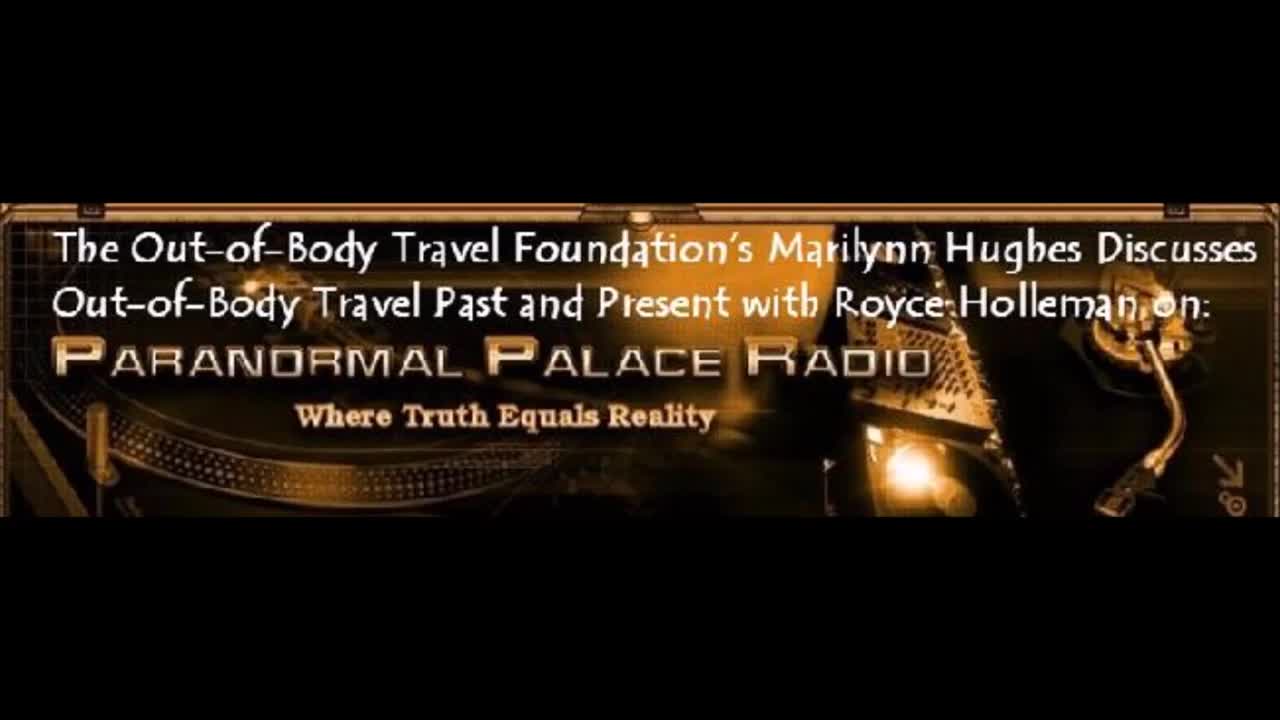 Paranormal Palace Radio, Marilynn Hughes, Mystics Magazine, Out of Body Travel