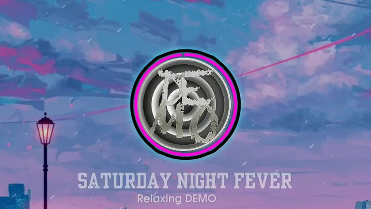 Relaxing DEMO - Saturday Night Fever