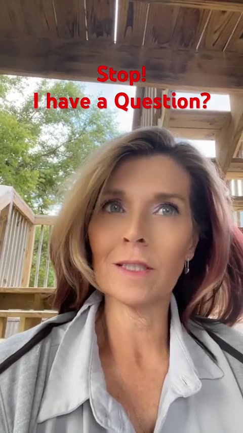 Stop and listen, I have a question...