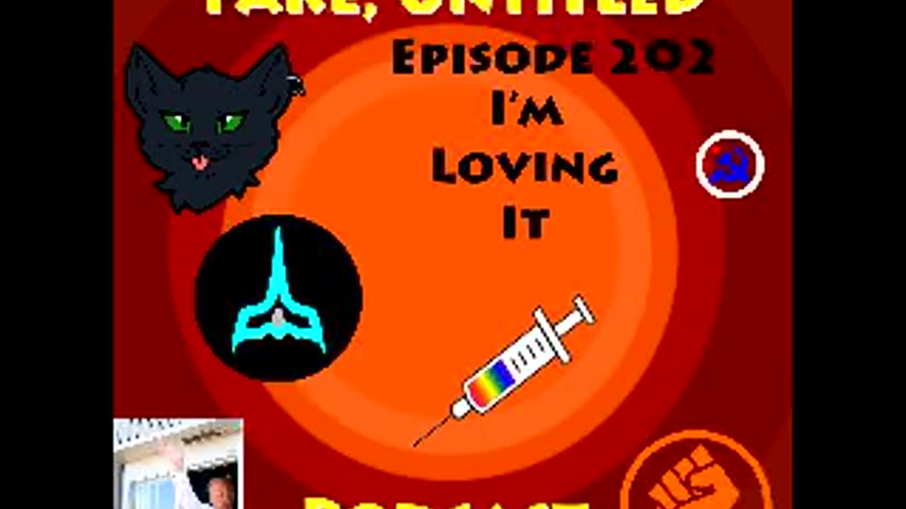 Fake, Untitled Podcast: Episode 202 - I'm Loving It