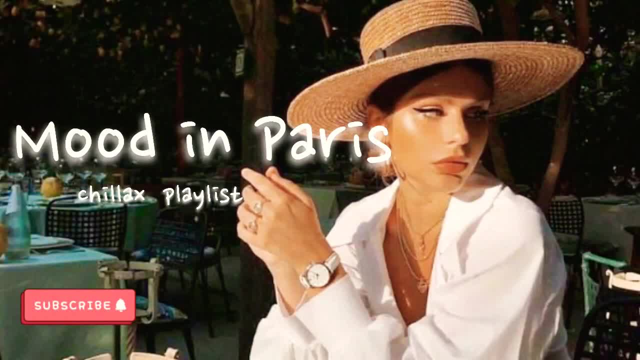 The Best French Chill music!!! Chill in Paris Top Chill Music