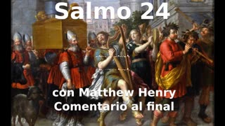 📖🕯 Santa Biblia - Salmo 24 con Matthew Henry Comentario al final.