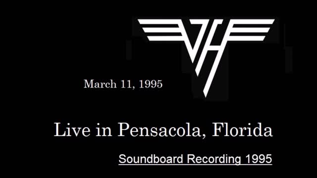 Van Halen - Live In Pensacola, Florida 1995 (Soundboard) Full Show