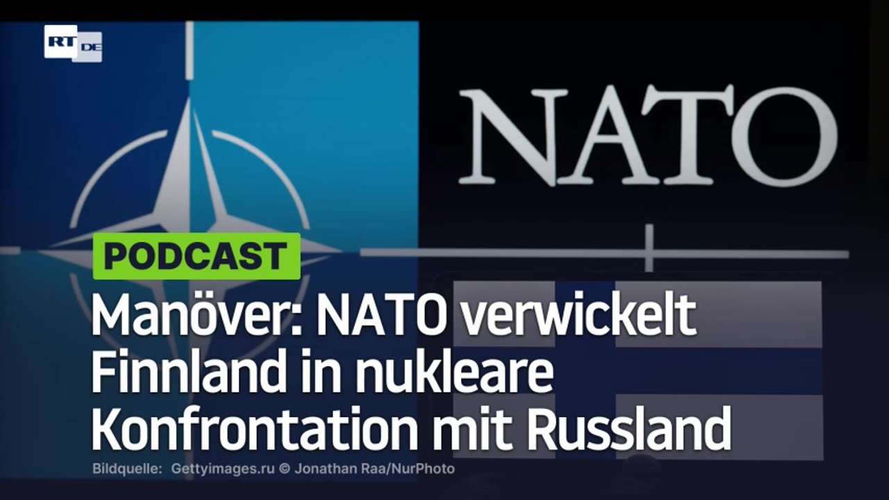 Manöver: NATO verwickelt Finnland in nukleare Konfrontation mit Russland