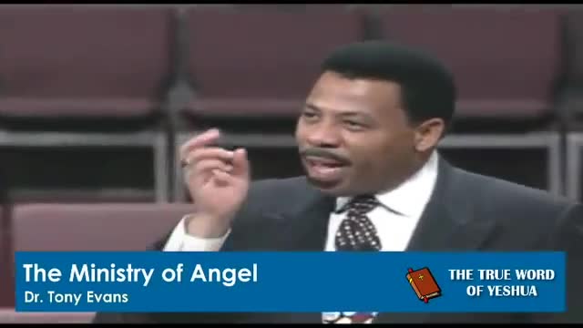 Dr. Tony Evans, The Ministry Of Angels