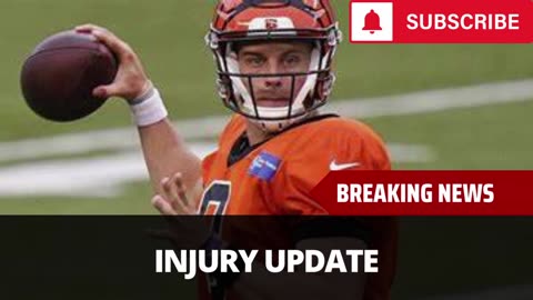 Major Joe Burrow Injury Update