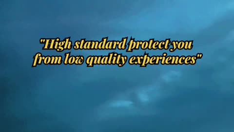 Choose high standards for better life.