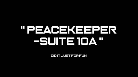 Peacekeeper Suite #10