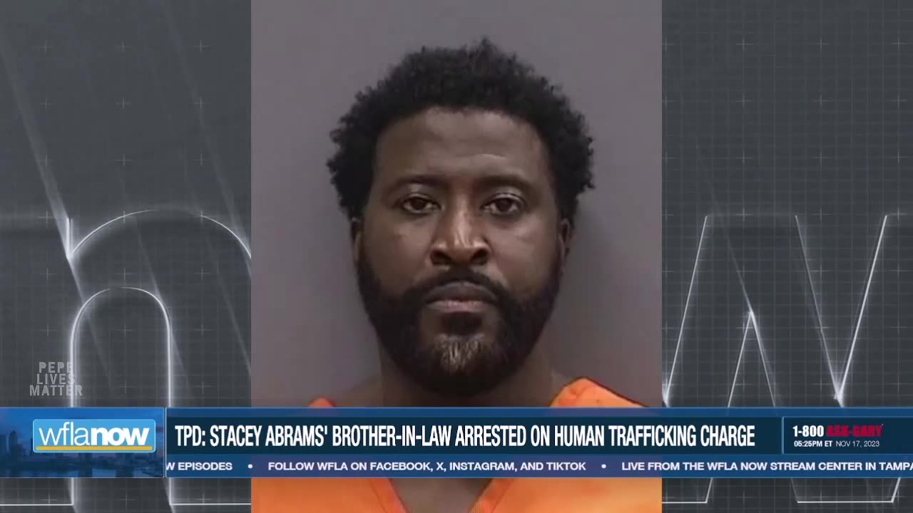 Stacey Abrams brother in law was just charged with human trafficking.