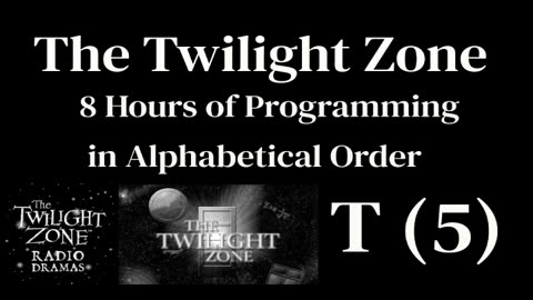 The Twilight Zone Radio Shows T-5 (No TZ Program Ads)