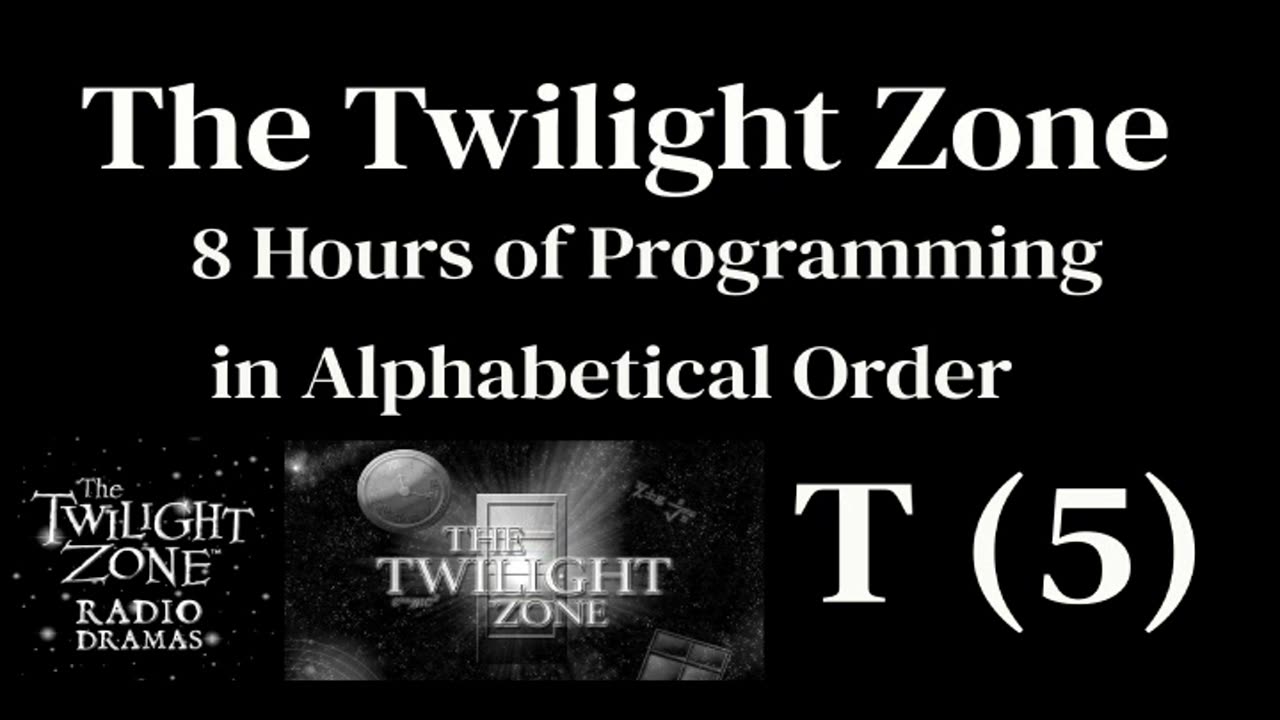 The Twilight Zone Radio Shows T-5 (No TZ Program Ads)