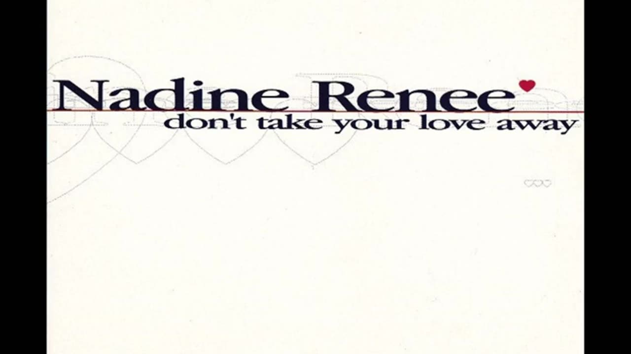 Nadine Renee - Don't Take Your Love Away (Light Piano Version)