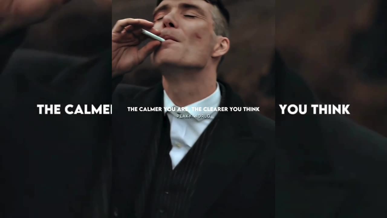 THE CALMER YOU ARE, THE CLEARER YOU THINK ~ THOMAS SHELBY || QUOTES #quotes #peakyblinders