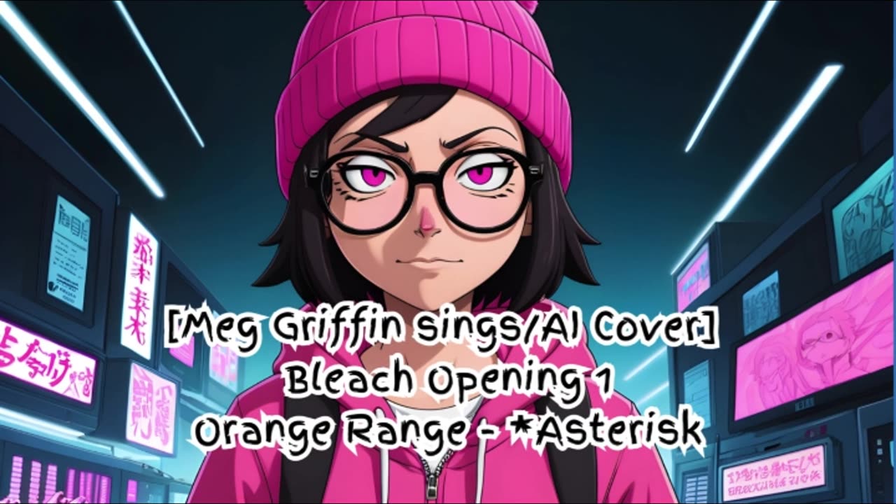 [Meg Griffin sings/AI Cover] Bleach Opening 1 Orange Range - *Asterisk (*～アスタリスク～)