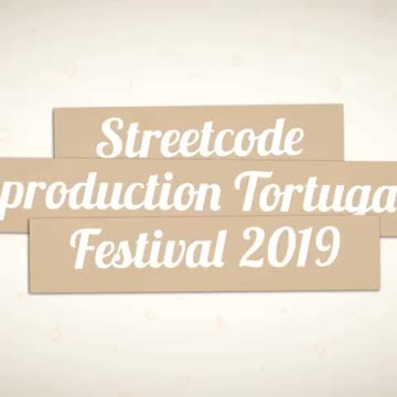 Streetcode production at Tortuga festival 2019
