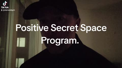 Positive Secret Space Program.