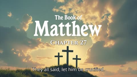 Matthew 27 - The Bible on Rumble