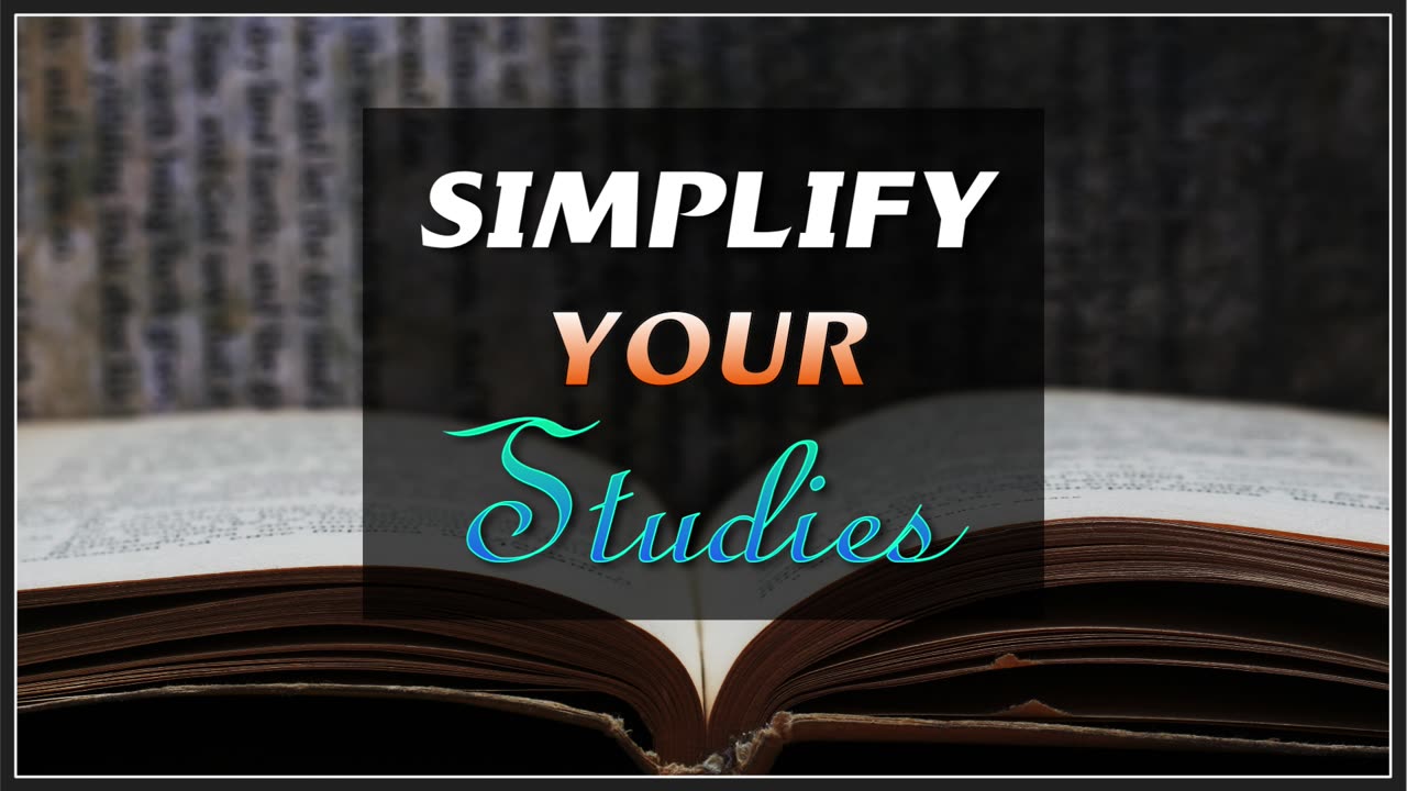 Simplify Your Studies