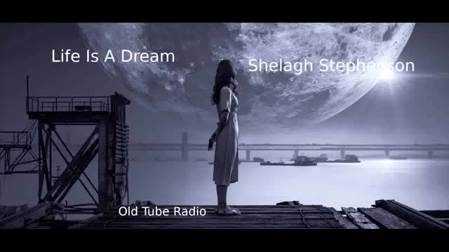 Life is a Dream by Shelagh Stephenson