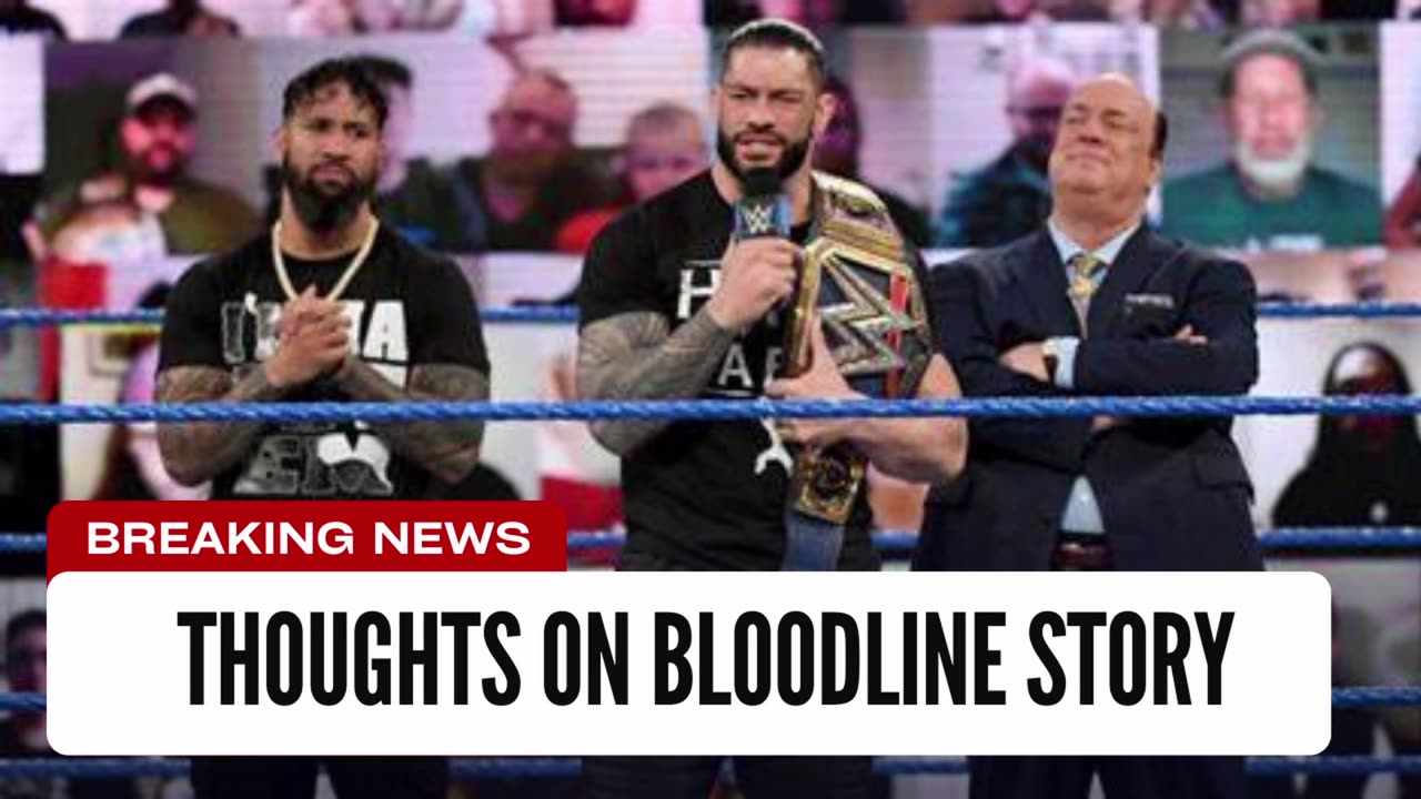 WWE President’s Thoughts On Bloodline Storyline Revealed