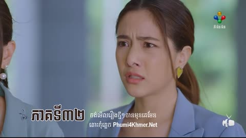 Kum Neab Chivet Thai - Episode 32