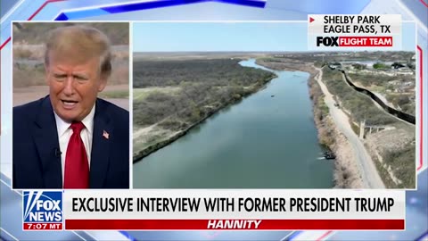 President Trump Interview with Sean Hannity at Eagle Pass