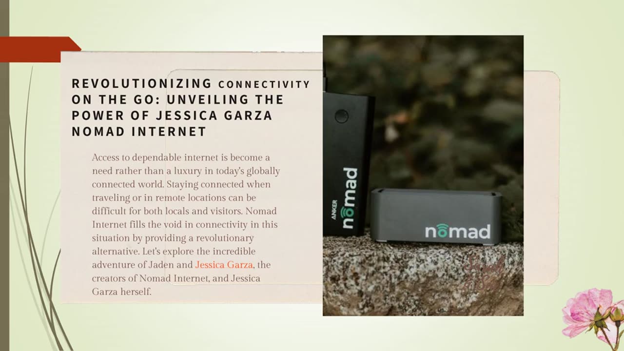 REVOLUTIONIZING CONNECTIVITY ON THE GO: UNVEILING THE POWER OF JESSICA GARZA NOMAD INTERNET