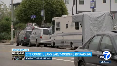 RV parking will now be banned on some streets in Los Angeles.