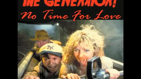 The Generator!- "No Time for Love" (original song)