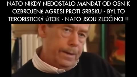 Václav Havel o teroristickém útoku NATO proti Srbsku