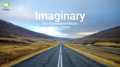 Imaginary (Non Copyrighted Music) FREE FOR ALL MUSIC DOWNLOAD