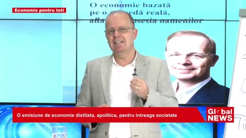 Economia pentru toți (Global News România; 31.07.2024)