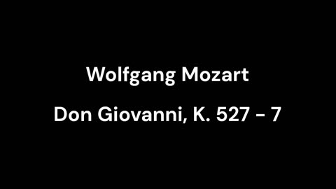 Don Giovanni, K. 527 - 7