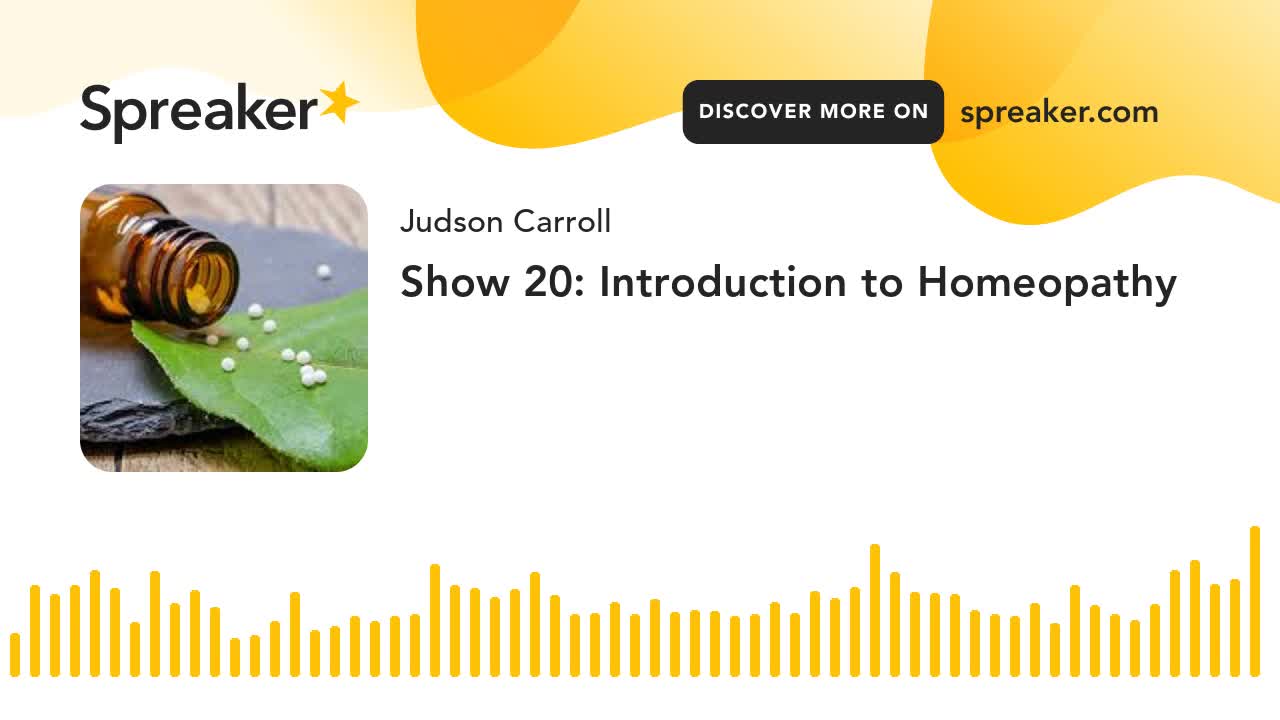 Show 20: Introduction to Homeopathy (part 1 of 2)