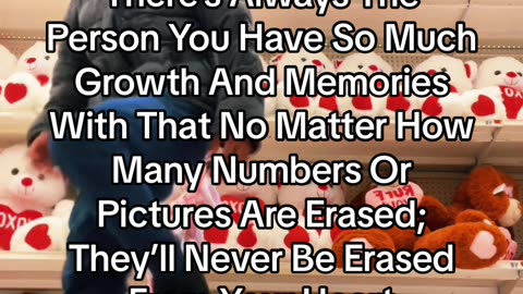 There’s Always 1 Person You Have So Much Growth With & They’ll Never Be Erased From Your Heart