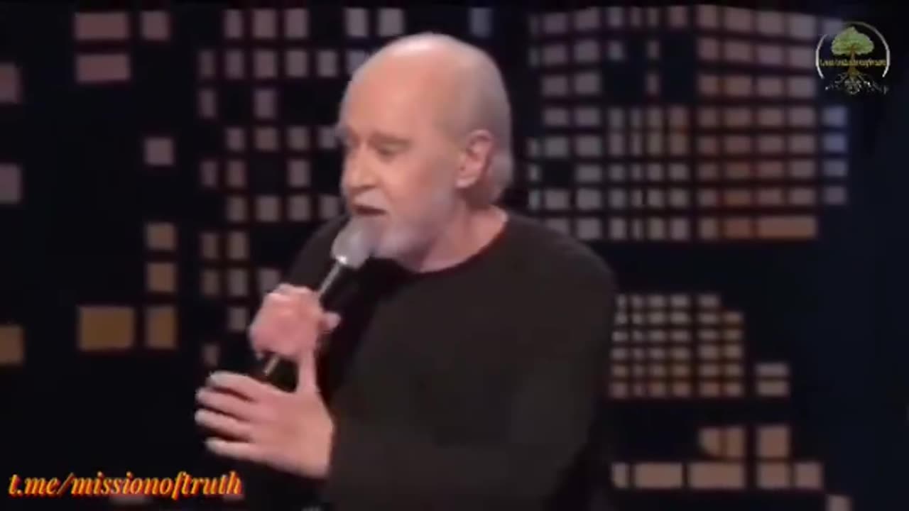George Carlin tells you how it is...