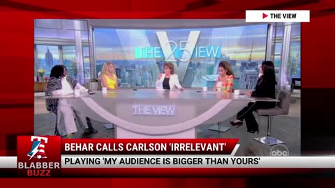 Joy Behar Claims Tucker Carlson Is ‘Almost Irrelevant’ Because He Has 3M Daily Viewers