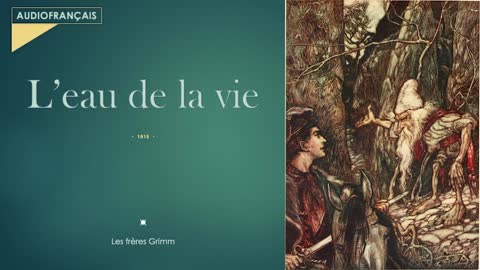 L'eau de la vie - Les frères Grimm