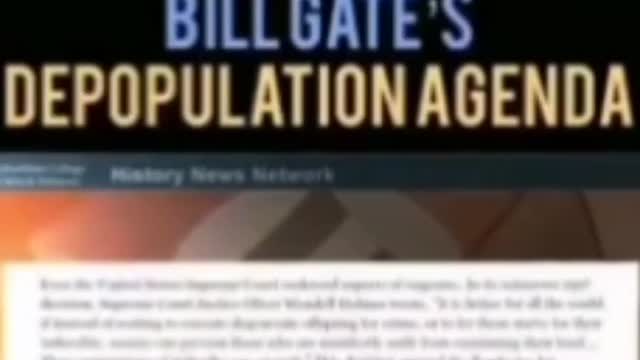 THE TRUTH BEHIND BILL GATES DEPOPULATION AGENDA