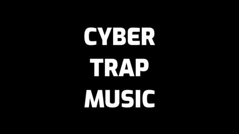 Cyber Trap Music