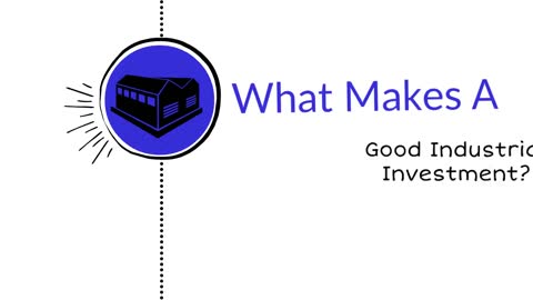 What Makes A Good Industrial Investment?