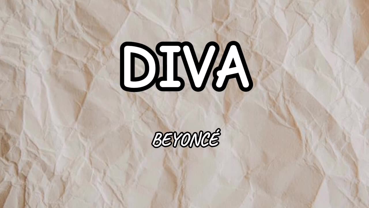 DIVA - BEYONCÉ