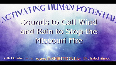 Sounds to Call Wind and Rain to Stop the Missouri Fire