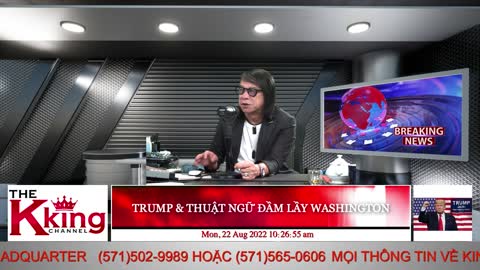 TRUMP & THUẬT NGỮ ĐẦM LẦY WASHINGTON - 08/22/2022 - The KING Channel