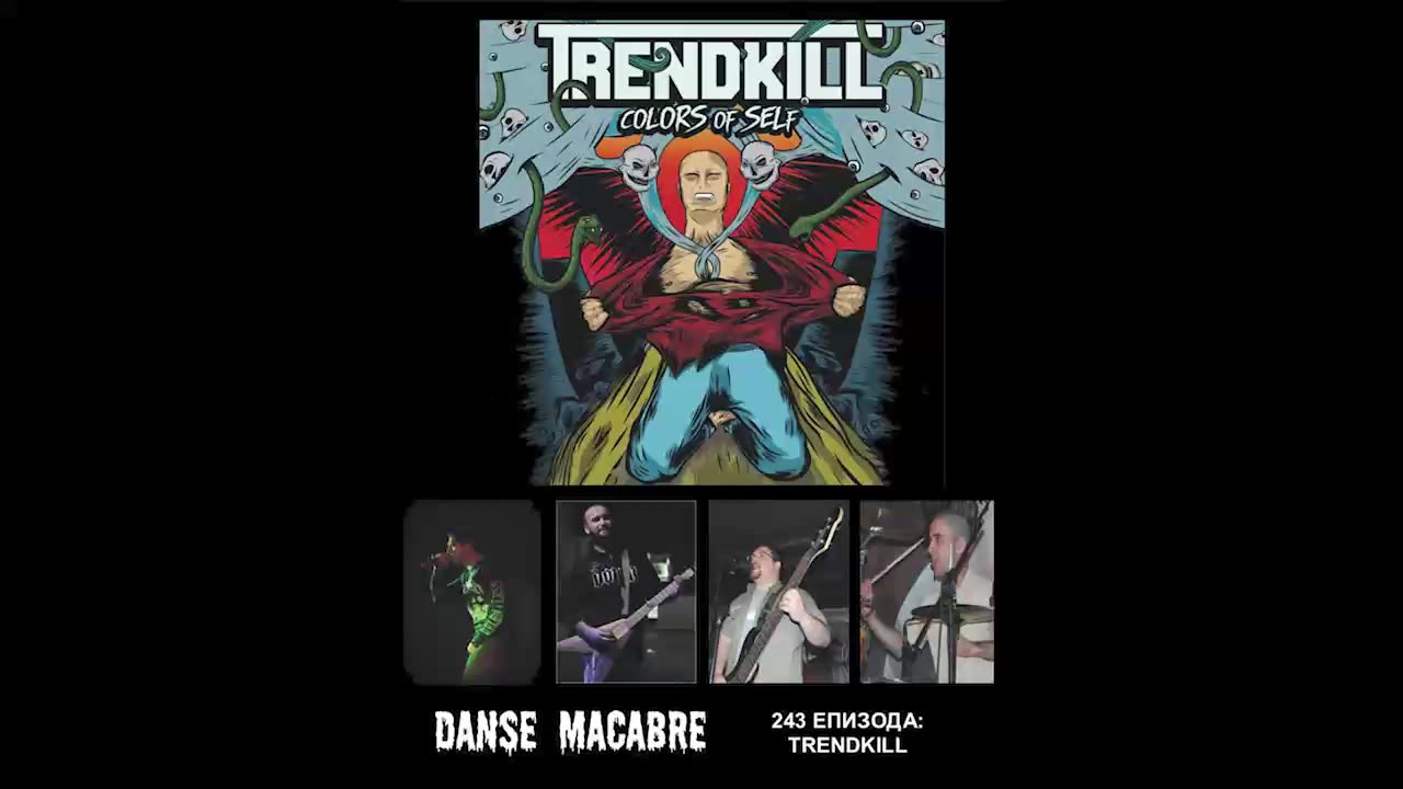 Danse Macabre (243 Izdanie) Trendkill 30 09 2015@KANAL 103