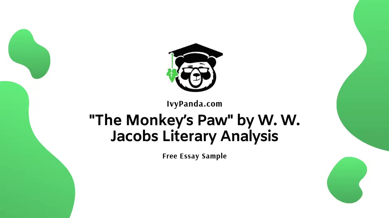 "The Monkey’s Paw" by W. W. Jacobs Literary Analysis | Free Essay Sample