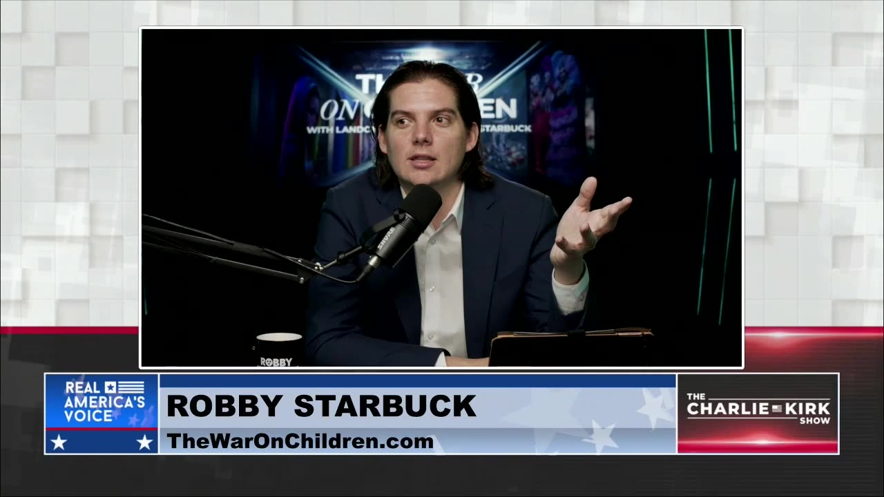Robby Starbuck: There is A War on Children Happening in America & We Need to Save Them
