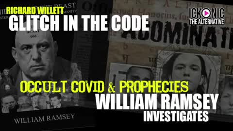 GLITCH IN THE CODE WITH WILLIAM RAMSEY ( OCCULT COVID & PROPHECIES)