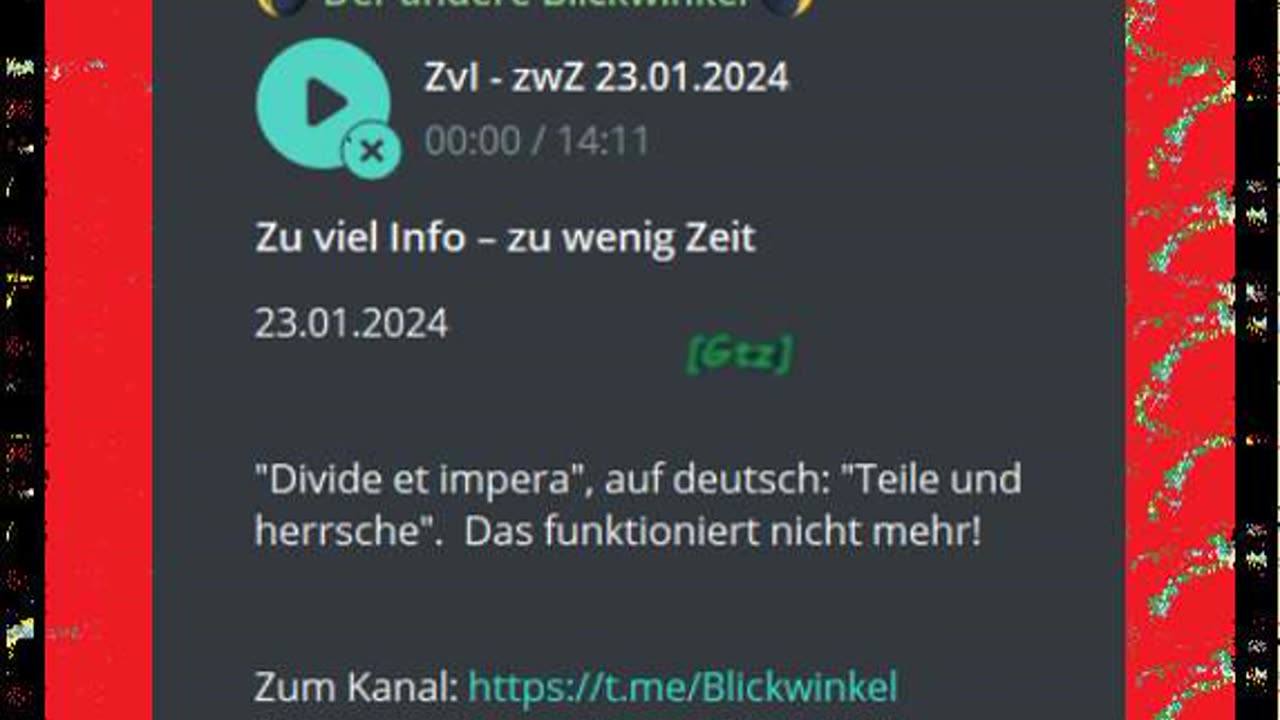 Zu viel Info – zu wenig Zeit 23.o1.2024 "Divide et impera", auf deutsch: "Teile und herrsche".